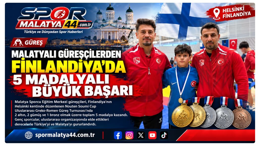 Malatyalı Güreşçilerden Finlandiya’da 5 Madalyalı Büyük Başarı