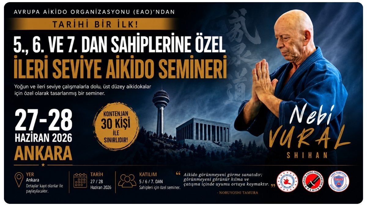 EAO’dan İlk Kez 5., 6. ve 7. Dan Sahiplerine Özel İleri Seviye Aikido Semineri