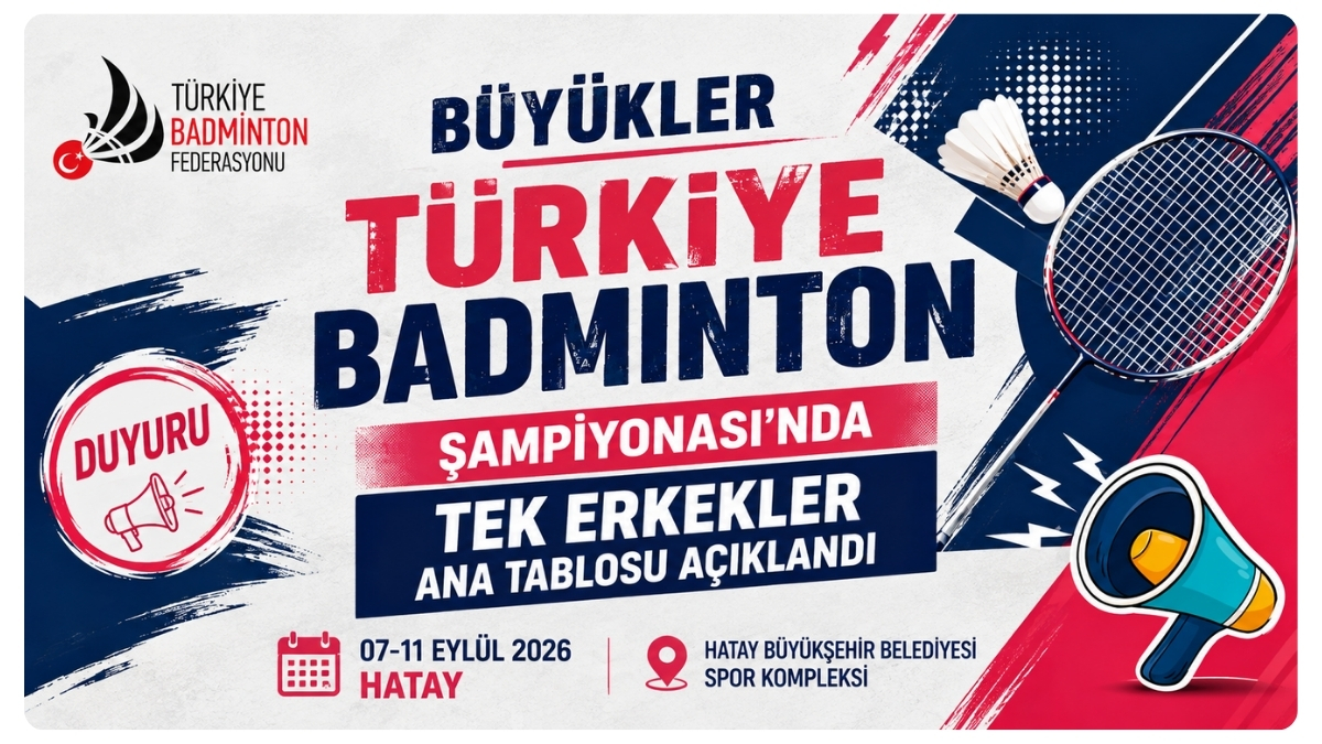 Büyükler Türkiye Badminton Şampiyonası’nda Tek Erkekler Ana Tablosu Açıklandı