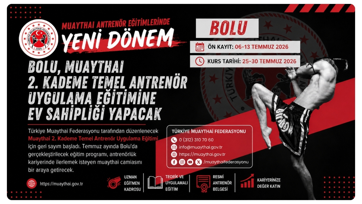 BOLU, MUAYTHAI 2. KADEME TEMEL ANTRENÖR UYGULAMA EĞİTİMİNE EV SAHİPLİĞİ YAPACAK