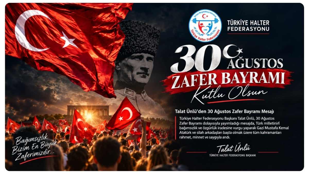 Talat Ünlü’den 30 Ağustos Zafer Bayramı Mesajı