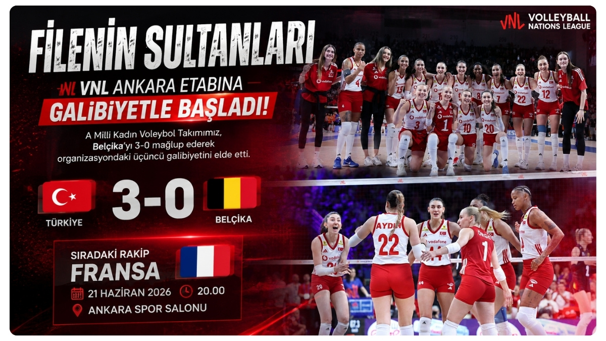 A Milli Kadın Voleybol Takımı Belçika’yı 3-0 Mağlup Etti: Filenin Sultanları VNL’de Yoluna Kayıpsız Devam Ediyor