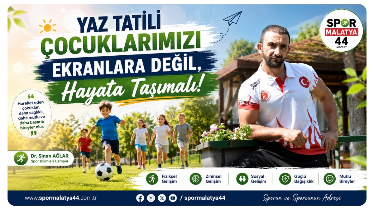 Yaz Tatili Çocuklarımızı Ekranlara Değil, Hayata Taşımalı