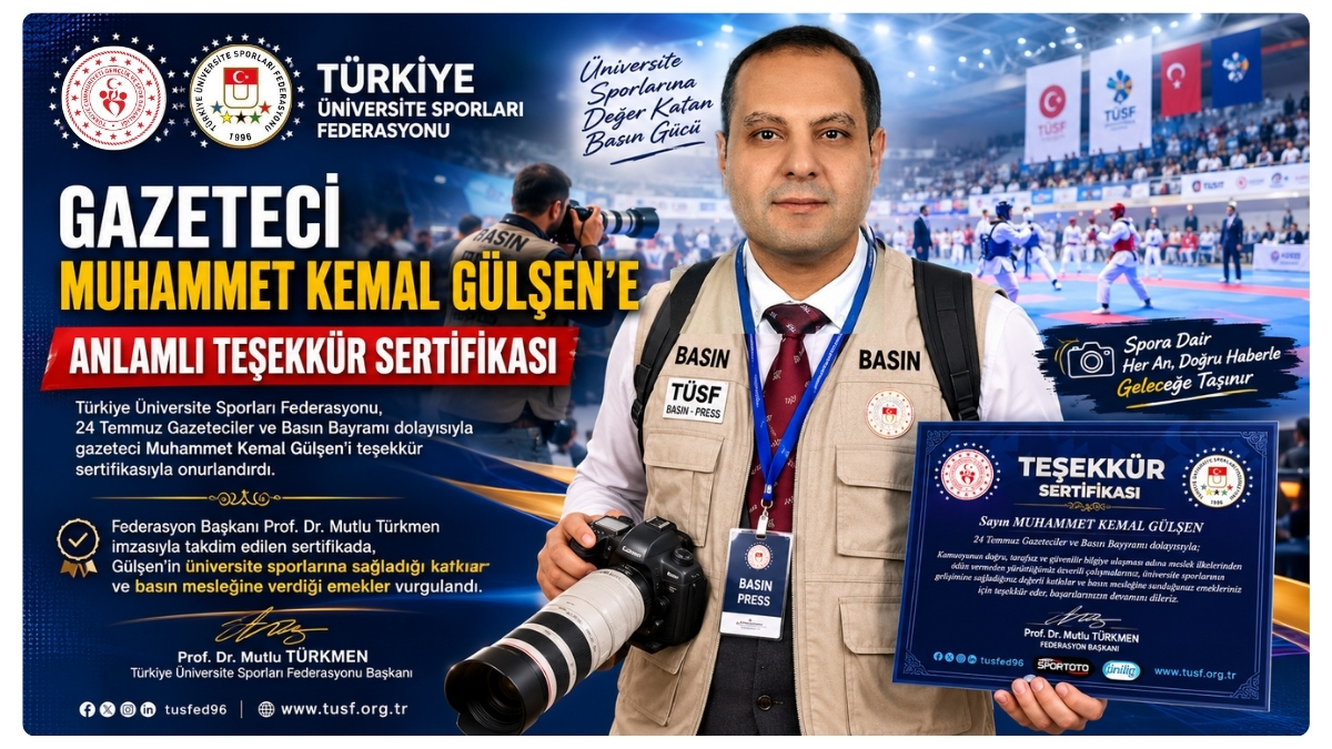 Türkiye Üniversite Sporları Federasyonu'ndan Gazeteci Muhammet Kemal Gülşen'e Anlamlı Teşekkür Sertifikası