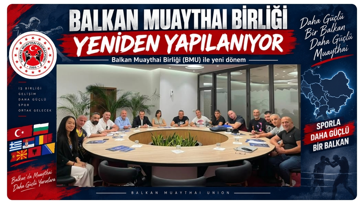 Balkan Muaythai Birliği Yeniden Yapılanıyor