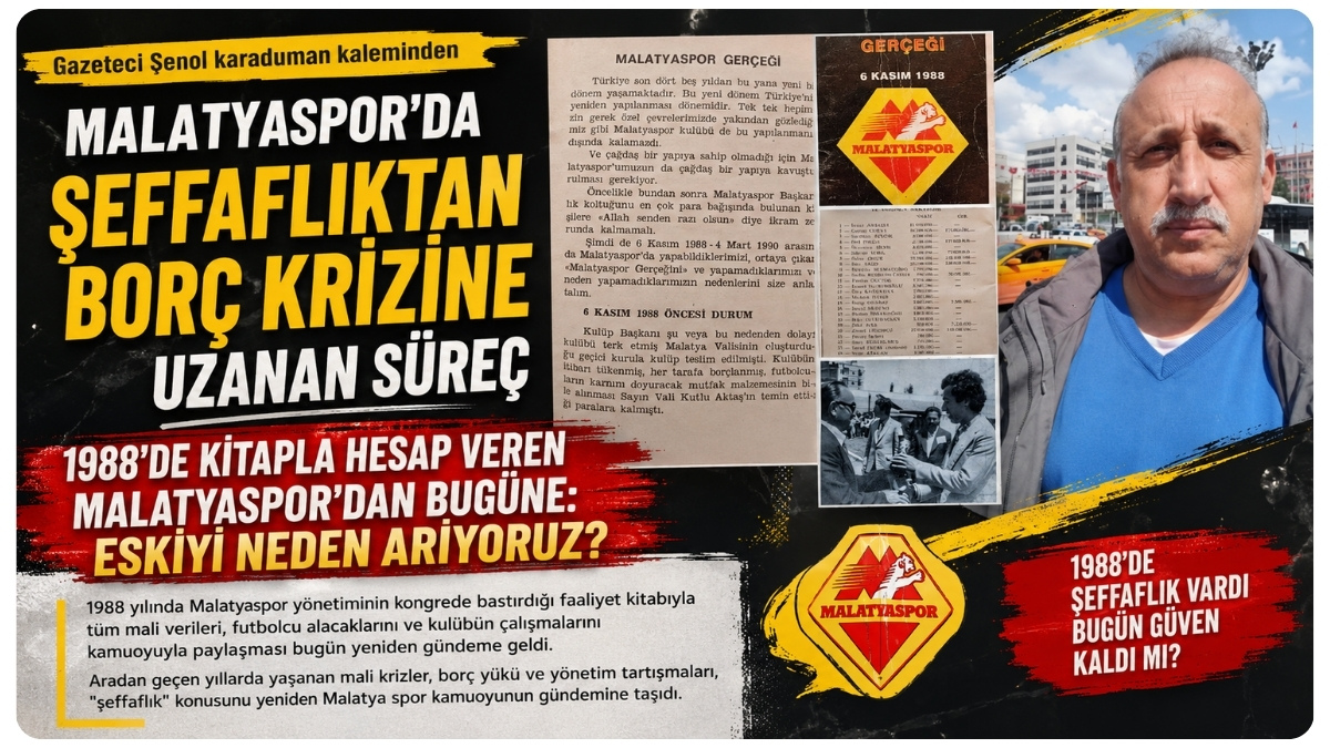 1988'DE KİTAPLA HESAP VEREN MALATYASPOR'DAN BUGÜNE: ESKİYİ NEDEN ARIYORUZ?