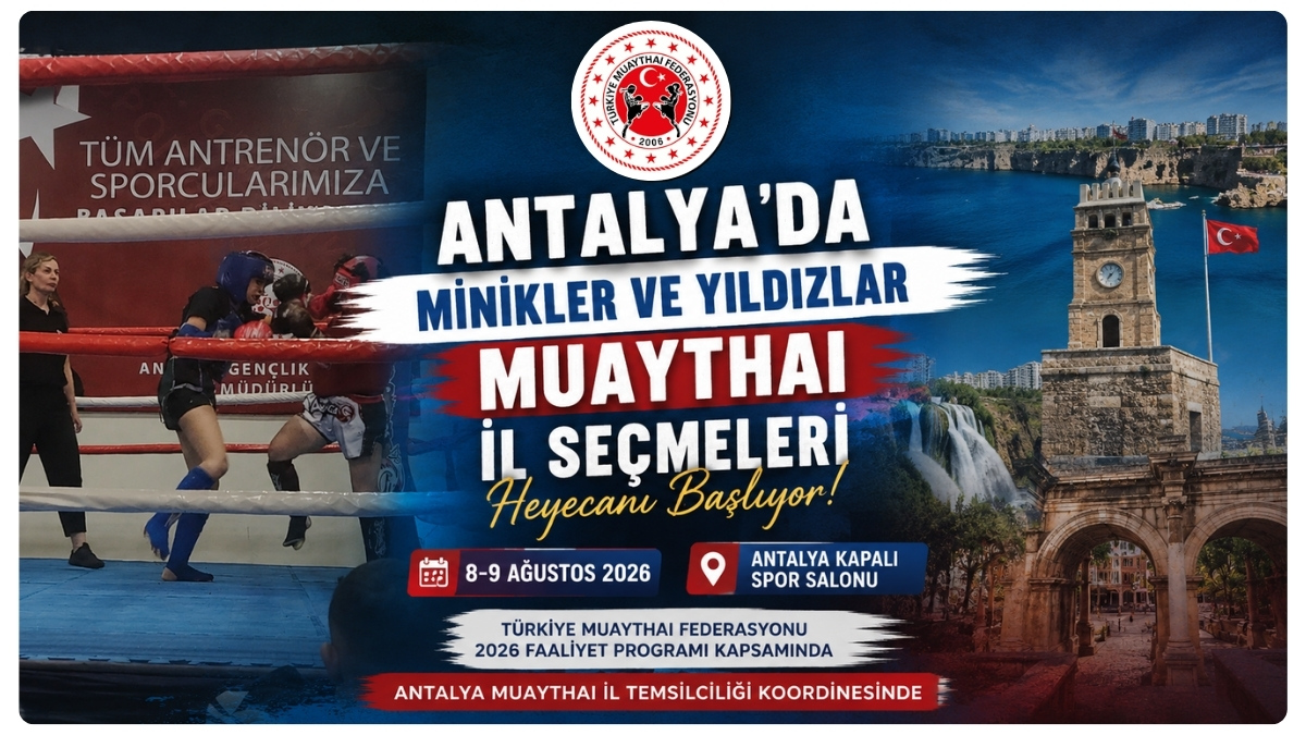 Antalya'da Minikler Ve Yıldızlar Muaythai İl Seçmeleri Heyecanı Başlıyor