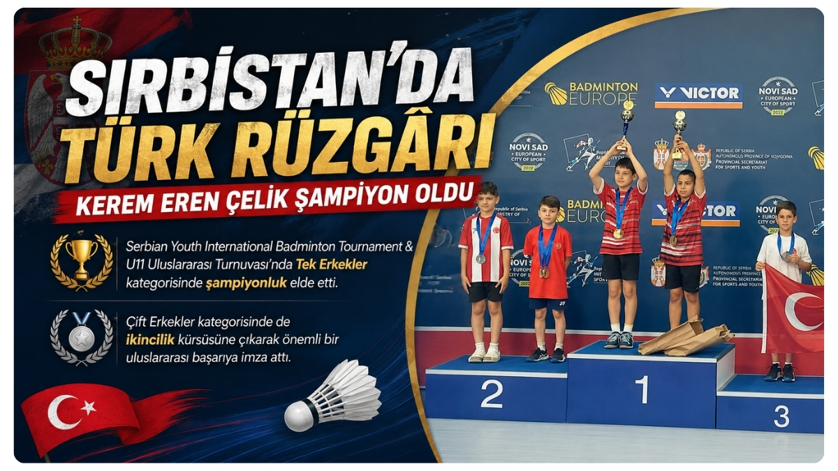 Sırbistan'da Türk Rüzgârı: Kerem Eren Çelik Şampiyon Oldu